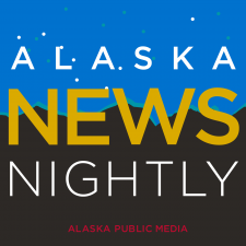 Alaska News Nightly @ 6:00 / Counterspin @ 6:30