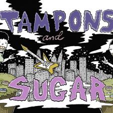 Tampons and Sugar