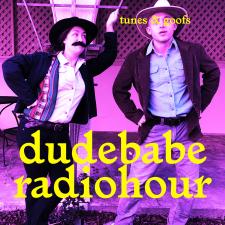 Dudebabe Radio Hour