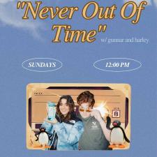 Never Out Of Time (N.O.O.T.)