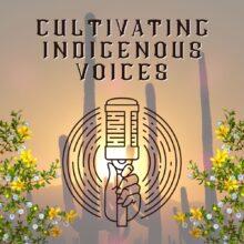 Cultivating Indigenous Voices Short Form