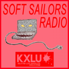Soft Sailors Radio (Holiday Fill-in) with guest Dalton Blanco aka Sushi Jesus