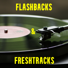 Flashbacks &amp; Fresh Tracks