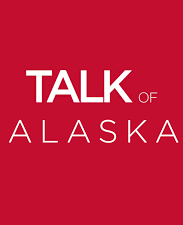 Talk of Alaska