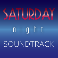 Saturday Night Soundtrack