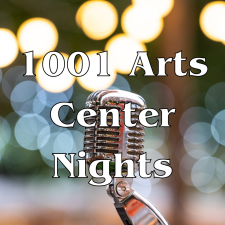 1001 Arts Center Nights