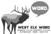 West Elk Word