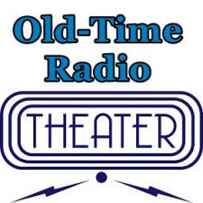 Old Time Radio Theater