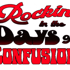 Rockin&#039; In the Days of Confusion