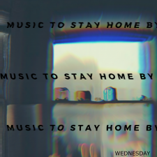 Music To Stay Home By