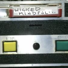 Wicked Mindful: Meditations on Radio