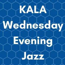 KALA Wednesday Evening Jazz