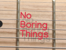 No Boring Things