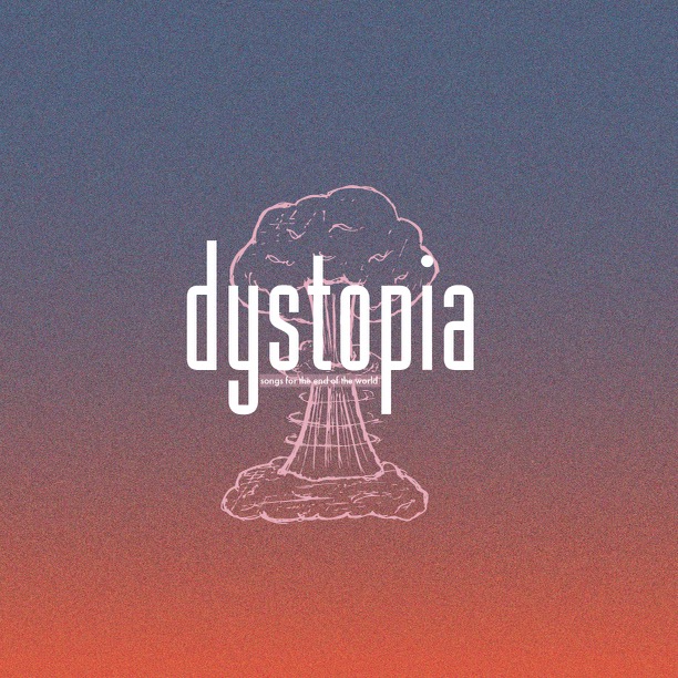 dystopia: songs for the end of the world cover